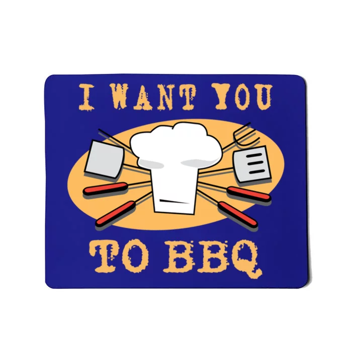 I Want You To Bbq Lets Eat Cute Gift Mousepad