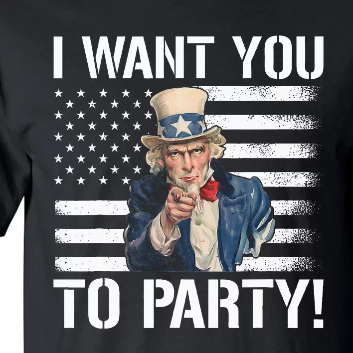 I Want You To Party Uncle Sam Funny Tall T-Shirt