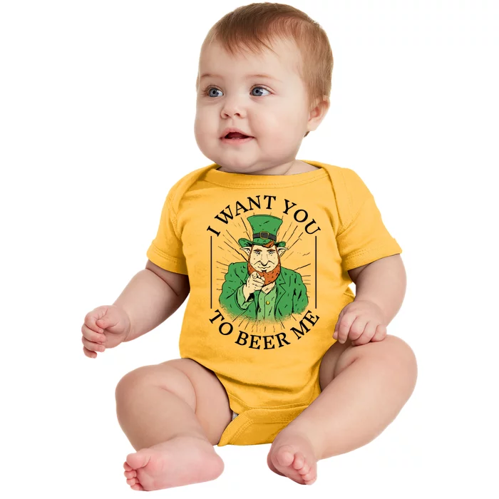 I Want You To Beer Me St Patrick's Day Baby Bodysuit