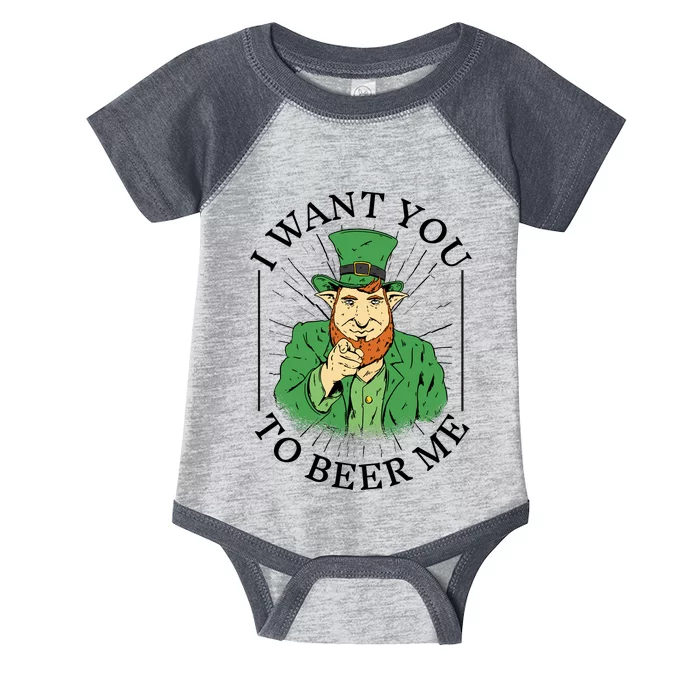 I Want You To Beer Me St Patrick's Day Infant Baby Jersey Bodysuit