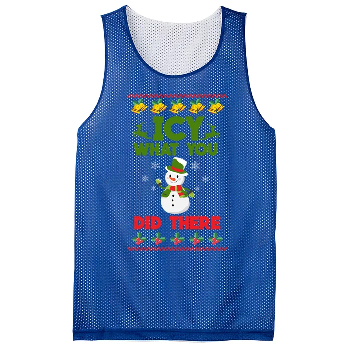 Icy What You Did There Funny Gift Merry Christmas Funny Xmas Great Gift Mesh Reversible Basketball Jersey Tank