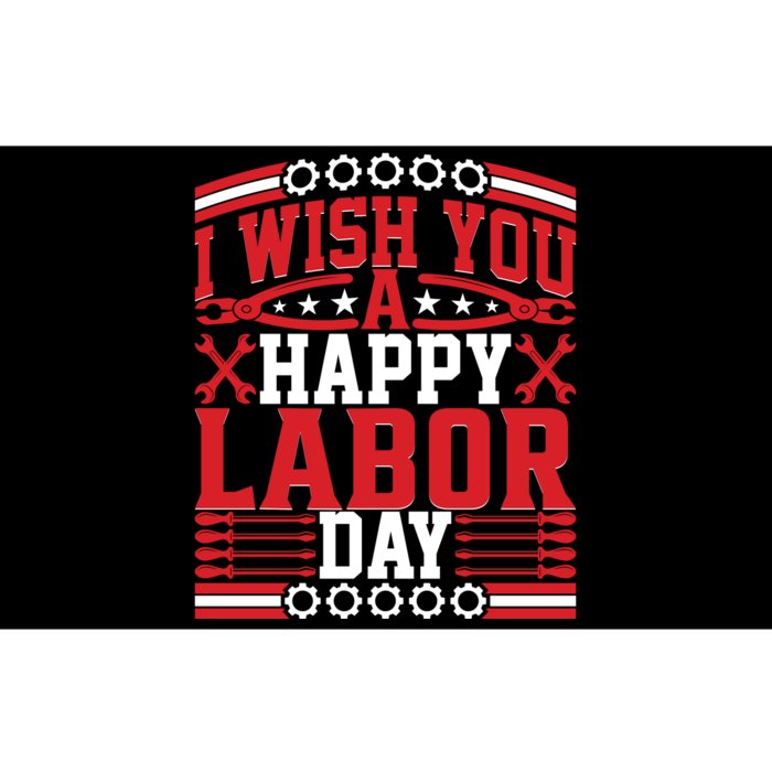 I Wish You A Happy Labor Day Gift Bumper Sticker