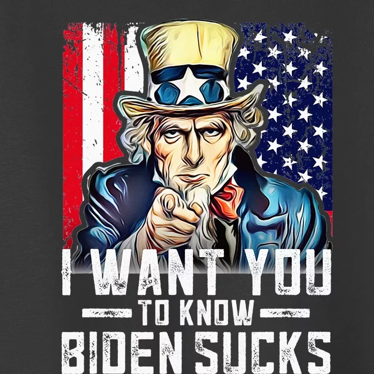 I want you to know Biden sucks - I want you Toddler T-Shirt