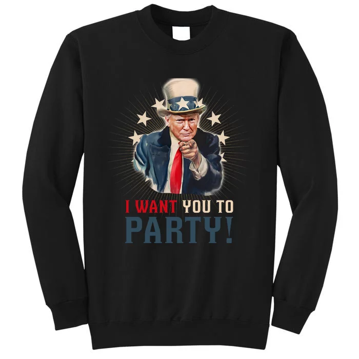 I Want You To Party! 4th Of July Donald Trump patriotic Sweatshirt