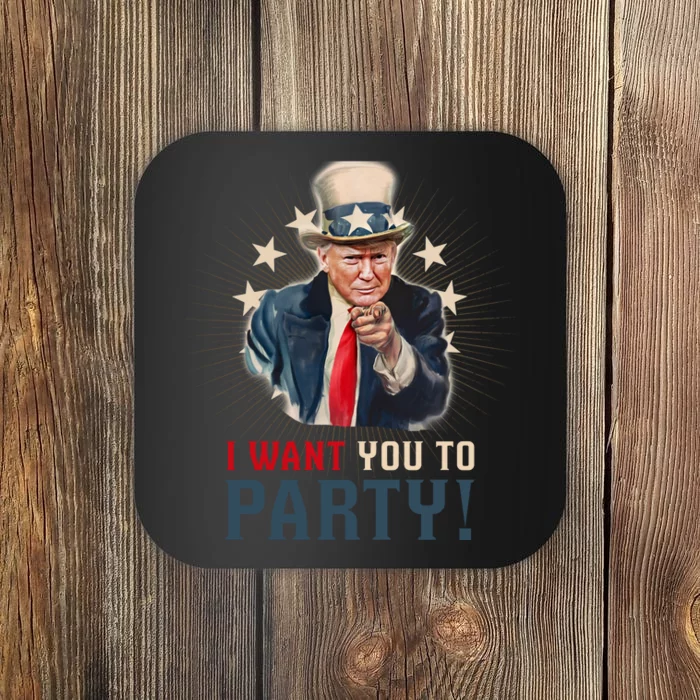 I Want You To Party! 4th Of July Donald Trump patriotic Coaster