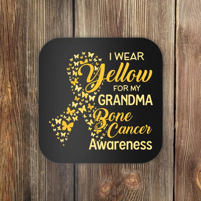 I Wear Yellow For My Grandma Bone Cancer Awareness Coaster