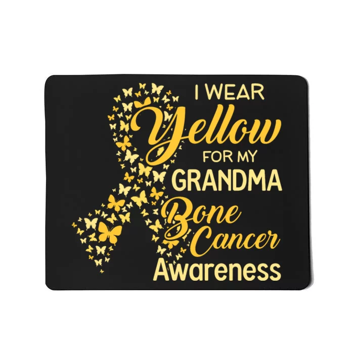 I Wear Yellow For My Grandma Bone Cancer Awareness Mousepad