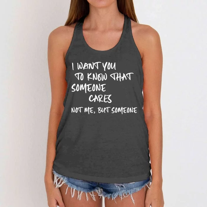 I Want You To Know That Someone Cares Not Me But Someone Funny Women's Knotted Racerback Tank