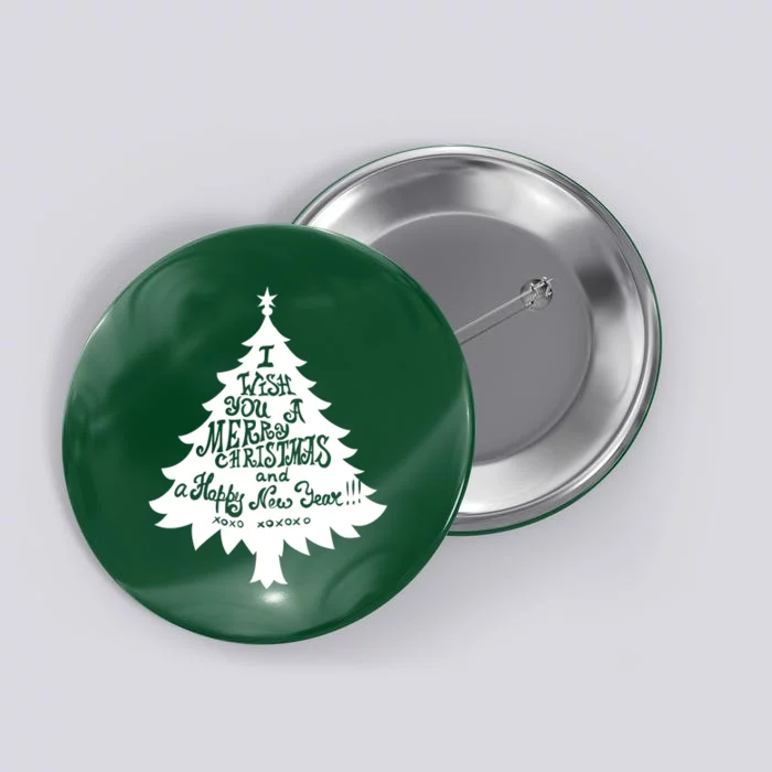 I Wish You A Merry Christmas And A Happy New Year Button