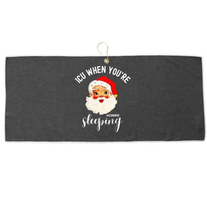 ICU When You're Sleeping Funny ICU Nurse Christmas Santa Large Microfiber Waffle Golf Towel