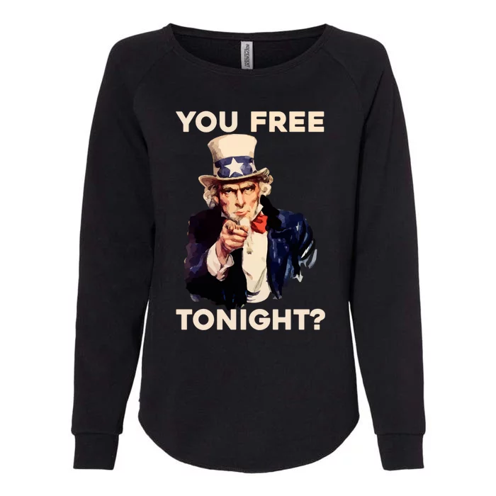 I Want You Are You Free Tonight Usa Fourth Of July American Gift Womens California Wash Sweatshirt