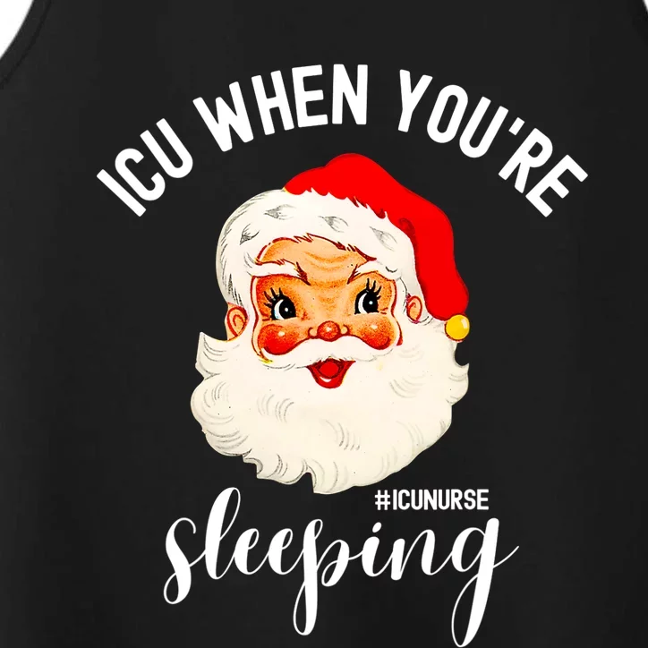 ICU When You're Sleeping Funny ICU Nurse Christmas Santa Performance Tank