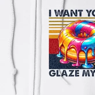 I Want You To Glaze My Hole Sarcastic Dirty Donut Full Zip Hoodie