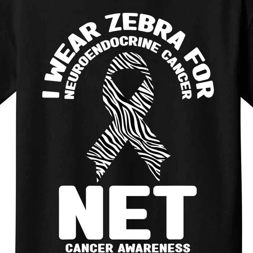 I Wear Zebra for Neuroendocrine Cancer Awareness NET Cancer Kids T-Shirt