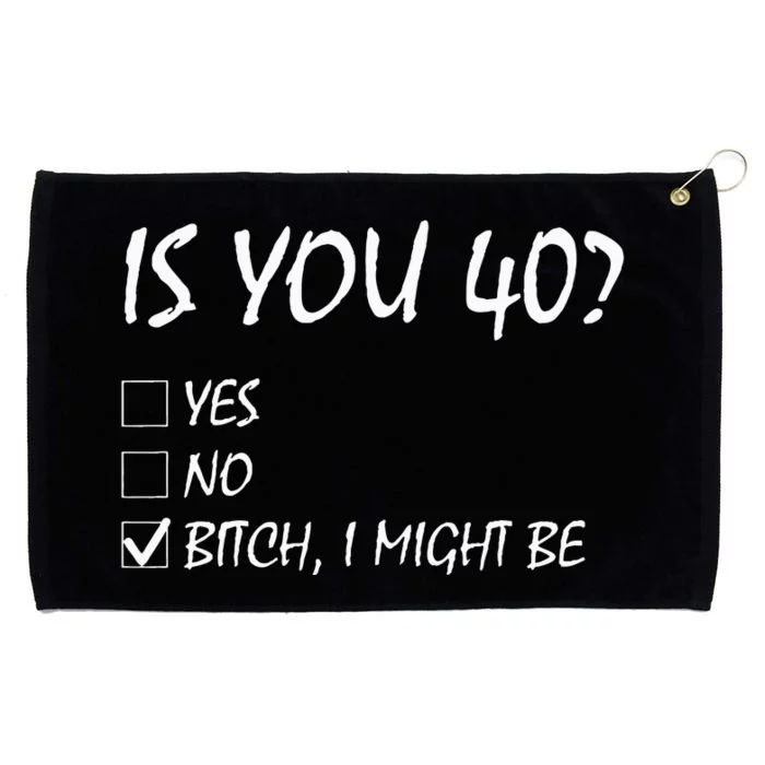 Is You 40 Funny 40th Birthday 40 Year Old Birthday Party Grommeted Golf Towel