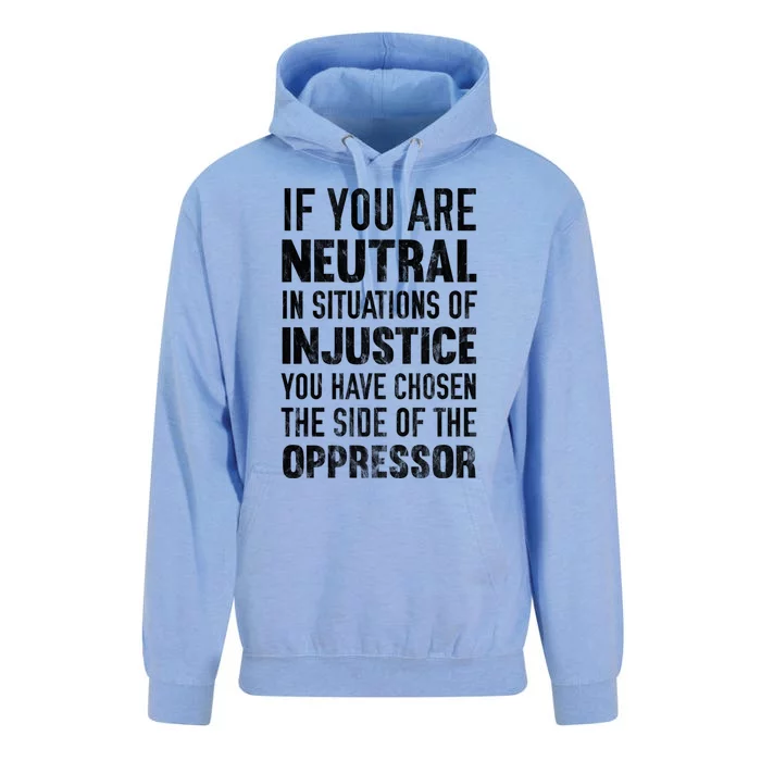 If You Are Neutral In Situations Injustice Oppressor Sweater Unisex Surf Hoodie