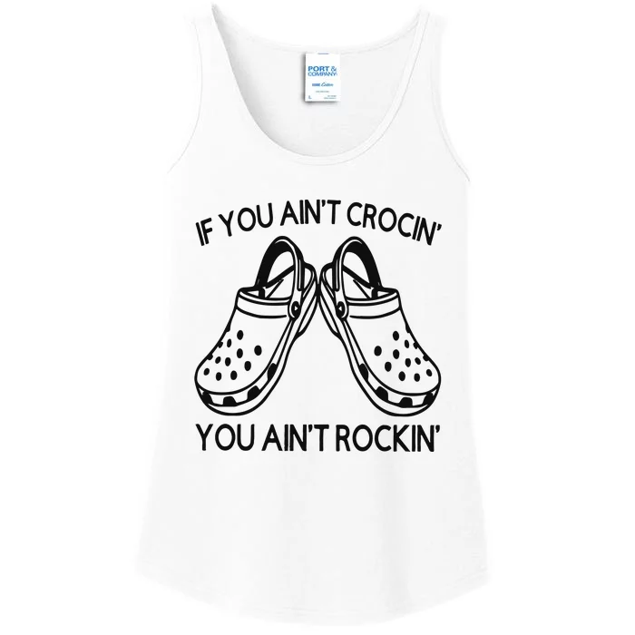 If You Aint Crocin You Aint Rockin Ladies Essential Tank