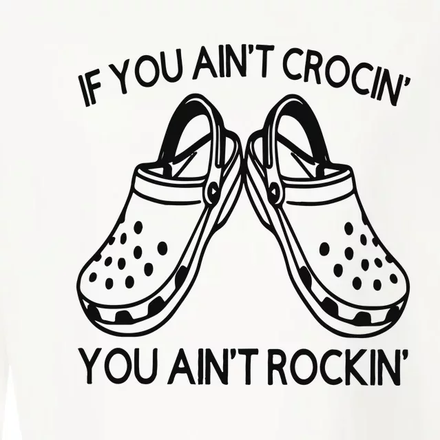 If You Aint Crocin You Aint Rockin Cropped Pullover Crew