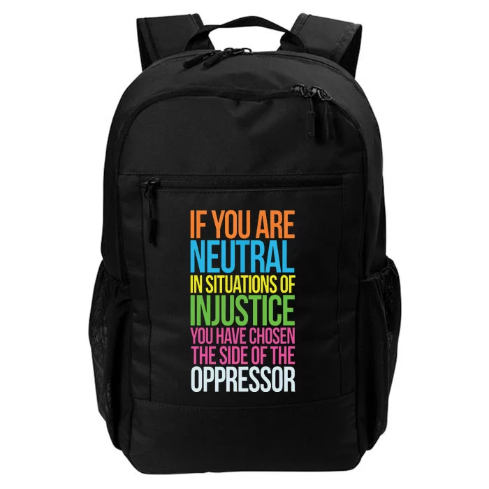 If You Are Neutral In Situations Refugee Equality Top Daily Commute Backpack