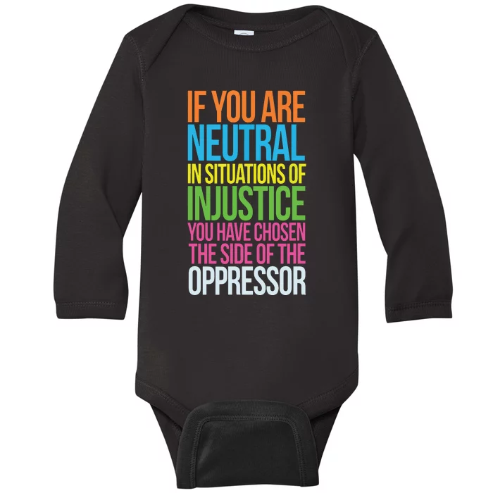 If You Are Neutral In Situations Refugee Equality Top Baby Long Sleeve Bodysuit