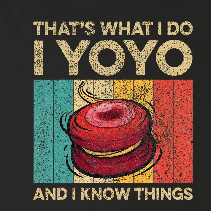 I Yoyo And I Know Things Funny Toddler Long Sleeve Shirt