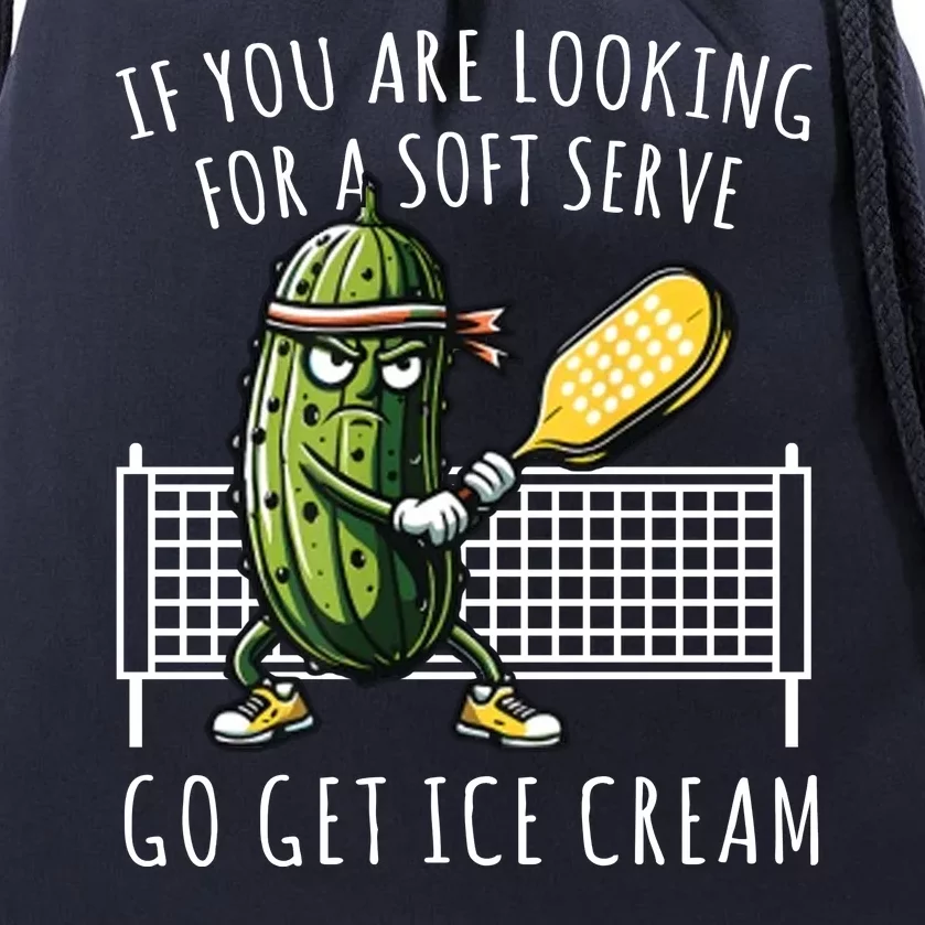 If You Are Looking For A Soft Serve Go Get Ice Cream Funny Pickleball Drawstring Bag