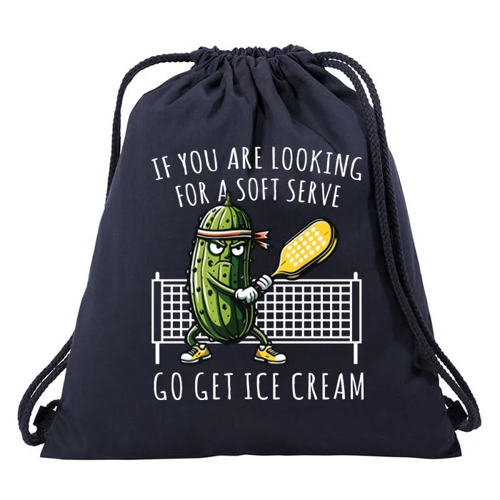 If You Are Looking For A Soft Serve Go Get Ice Cream Funny Pickleball Drawstring Bag