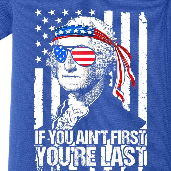 If You Ain't First You're Last George Washington Sunglasses Baby Bodysuit