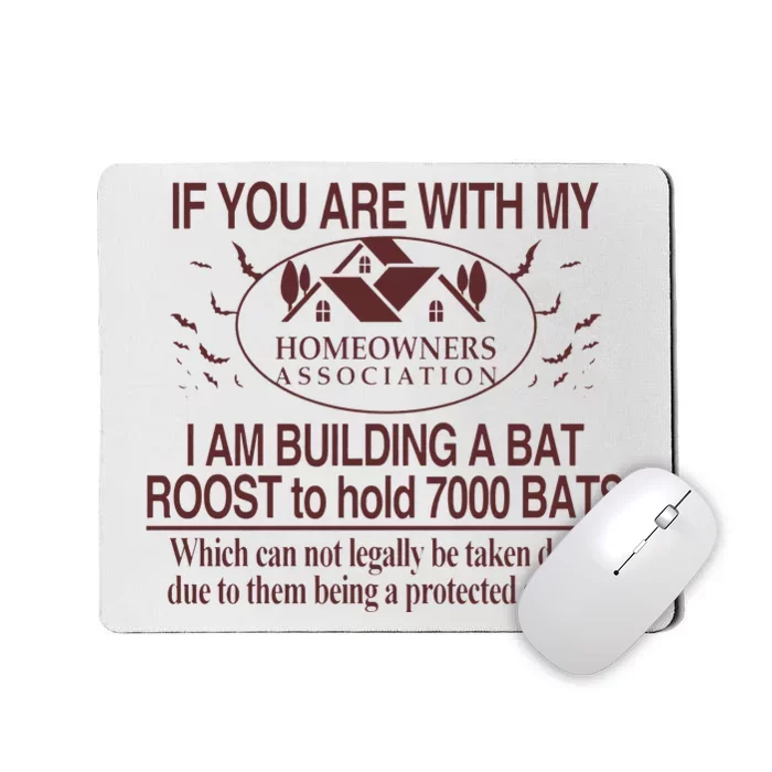 If You Are With My Homeowners Association Mousepad