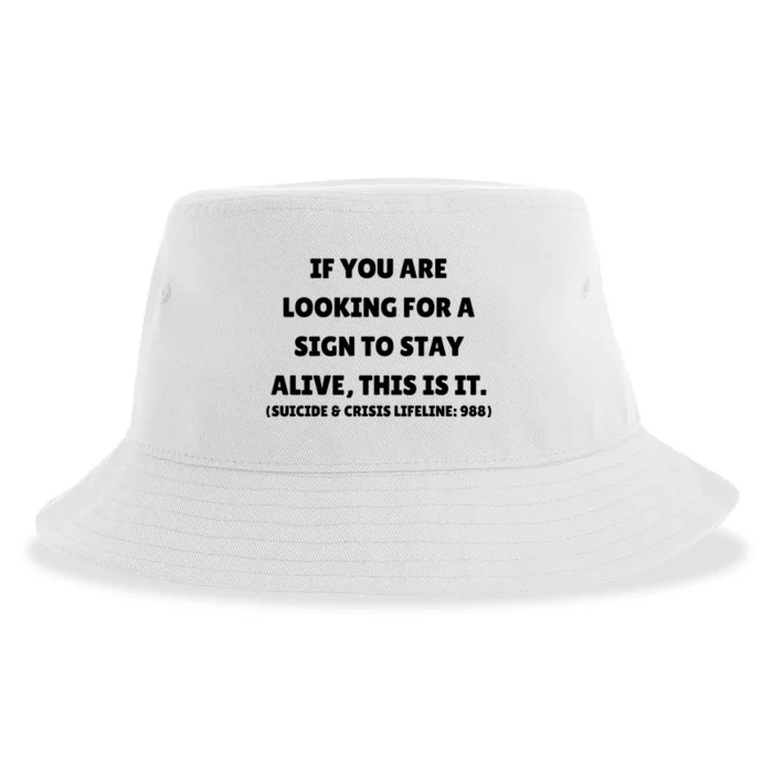 If You Are Looking For A Sign To Stay Alive This Is It Sustainable Bucket Hat