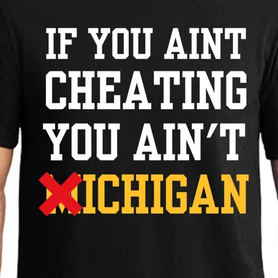 If You Aint Cheating You AinT Michigan Pajama Set