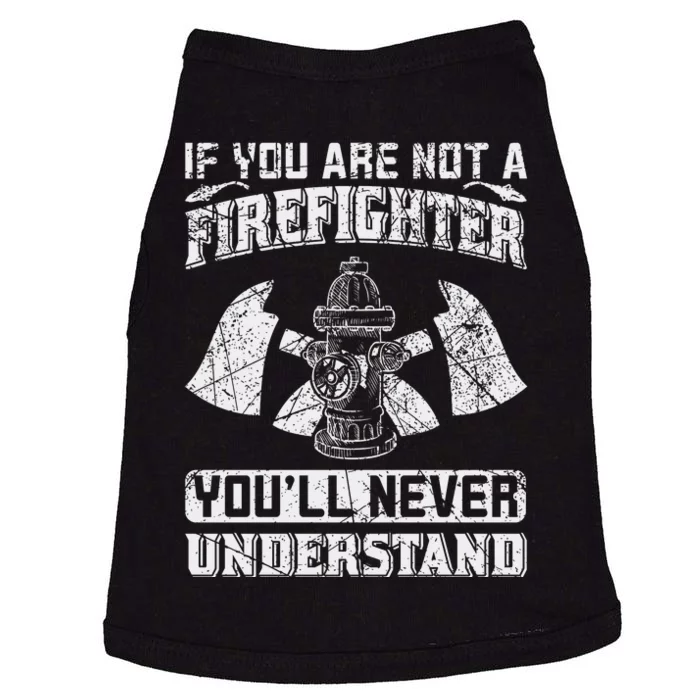 If You Are Not A Firefighter You'll Never Understand Doggie Tank