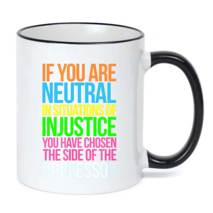 If You Are Neutral In Situations Refugee Equality Top Black Color Changing Mug