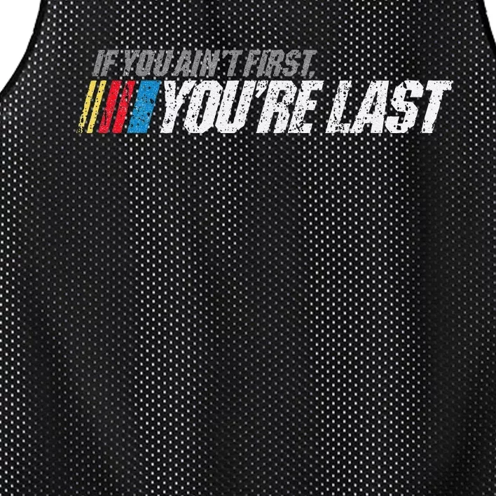 If You AinT First YouRe Last Mesh Reversible Basketball Jersey Tank