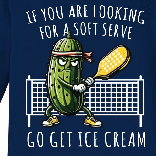 If You Are Looking For A Soft Serve Go Get Ice Cream Funny Pickleball Baby Long Sleeve Bodysuit