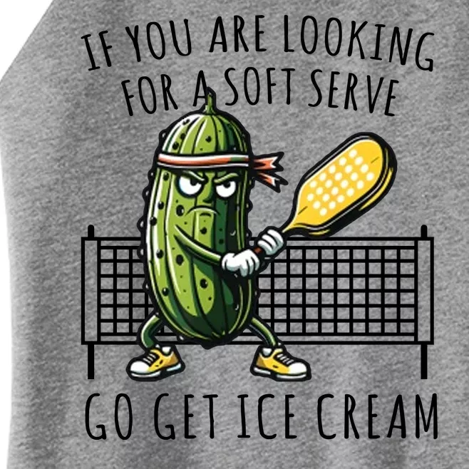 If You Are Looking For A Soft Serve Go Get Ice Cream Funny Pickleball Women’s Perfect Tri Rocker Tank