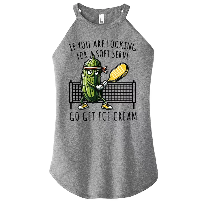 If You Are Looking For A Soft Serve Go Get Ice Cream Funny Pickleball Women’s Perfect Tri Rocker Tank