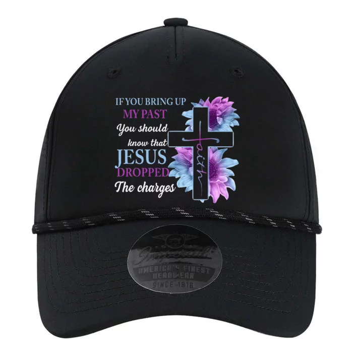 If You Bring Up My Past You Should Know That Jesus Dropped Performance The Dyno Cap