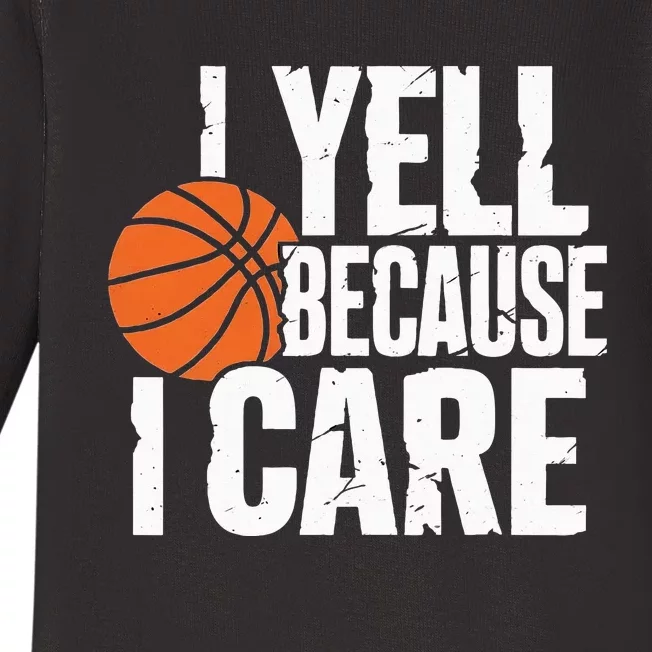 I Yell Because I Care Funny Basketball Baby Long Sleeve Bodysuit