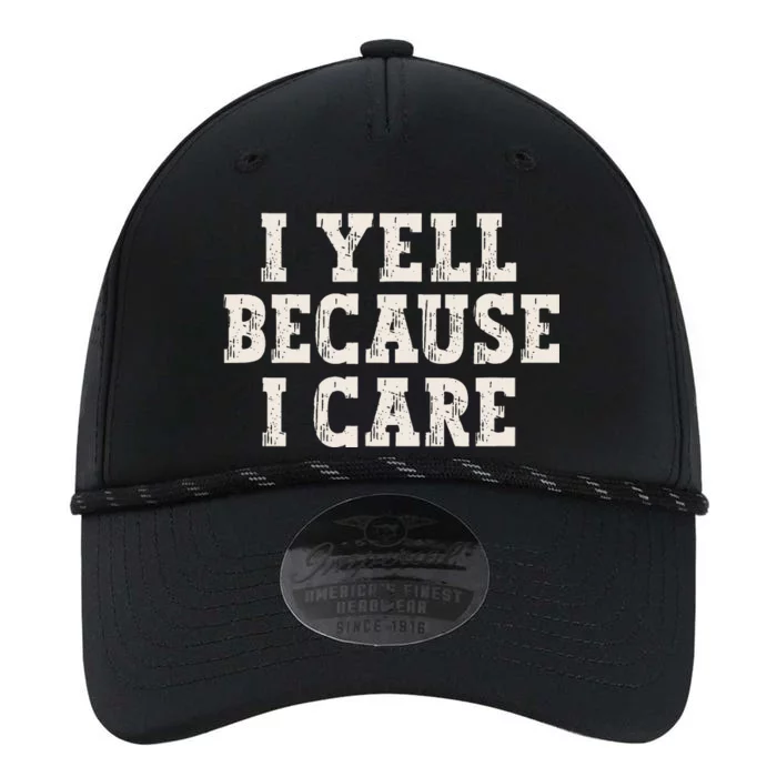 I Yell Because I Care Performance The Dyno Cap