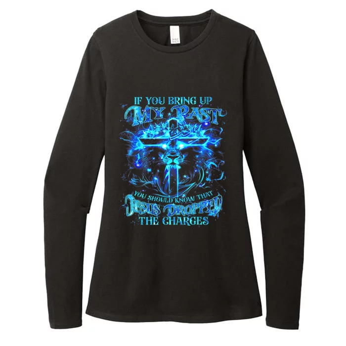 If You Bring Up My Past You Should Know That Jesus Lion Womens CVC Long Sleeve Shirt