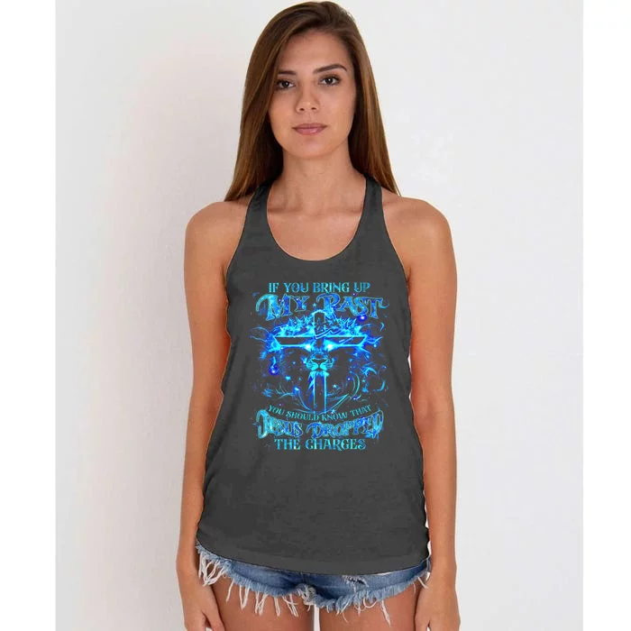 If You Bring Up My Past You Should Know That Jesus Lion Women's Knotted Racerback Tank