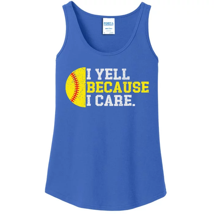 I Yell Because I Care Funny Softball Player Ladies Essential Tank