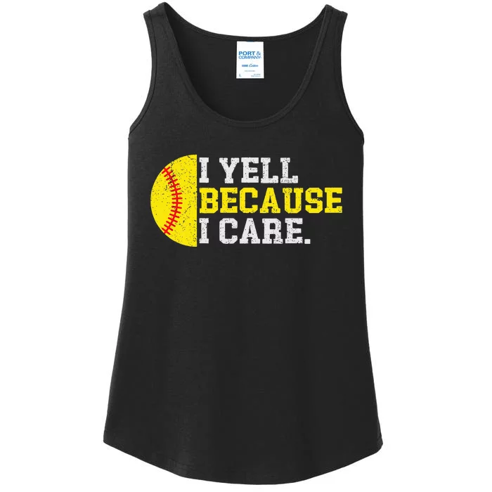 I Yell Because I Care Funny Softball Player Ladies Essential Tank