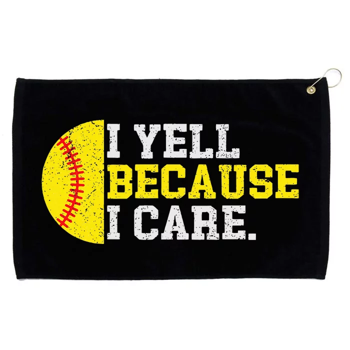 I Yell Because I Care Funny Softball Player Grommeted Golf Towel