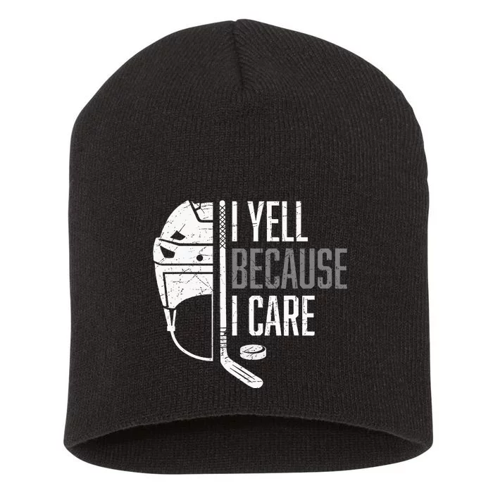 I Yell Because I Care Hockey Ice Hockey Short Acrylic Beanie