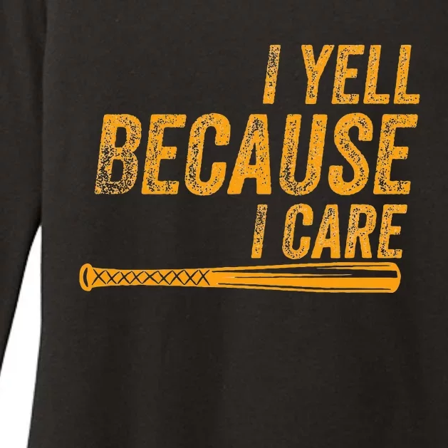 I Yell Because I Care Baseball Softball Dad Mom Womens CVC Long Sleeve Shirt