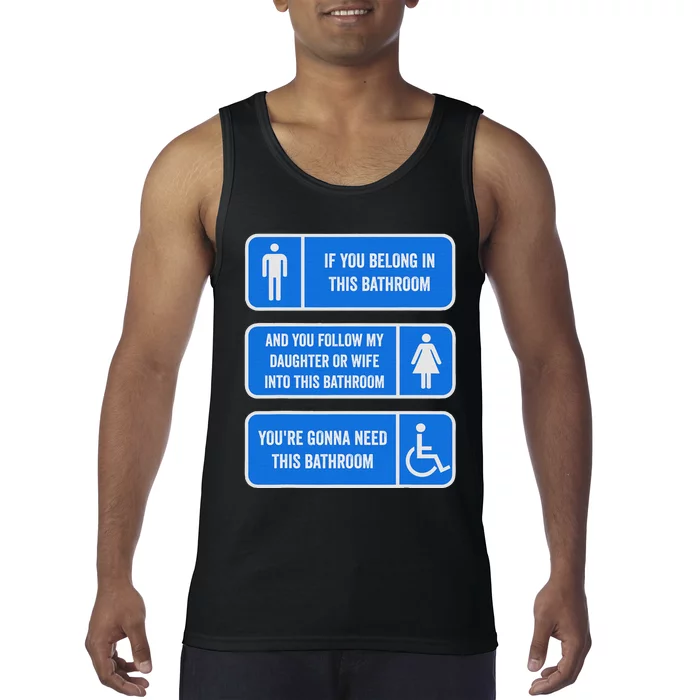 If You Belong In This Bathroom Follow My Daughter Tank Top