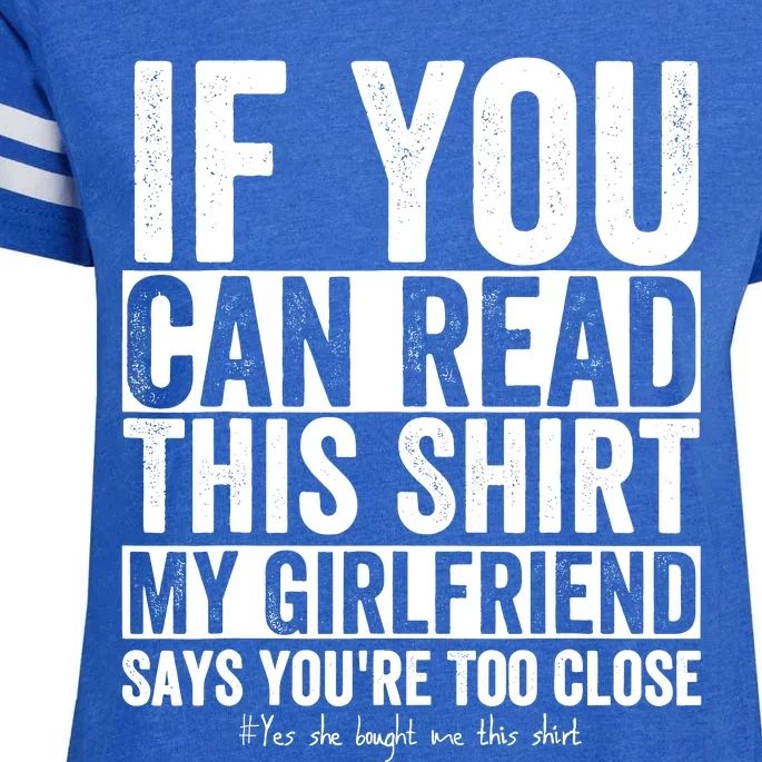 If You Can Read This My Girlfriend Says Your Too Close Enza Ladies Jersey Football T-Shirt