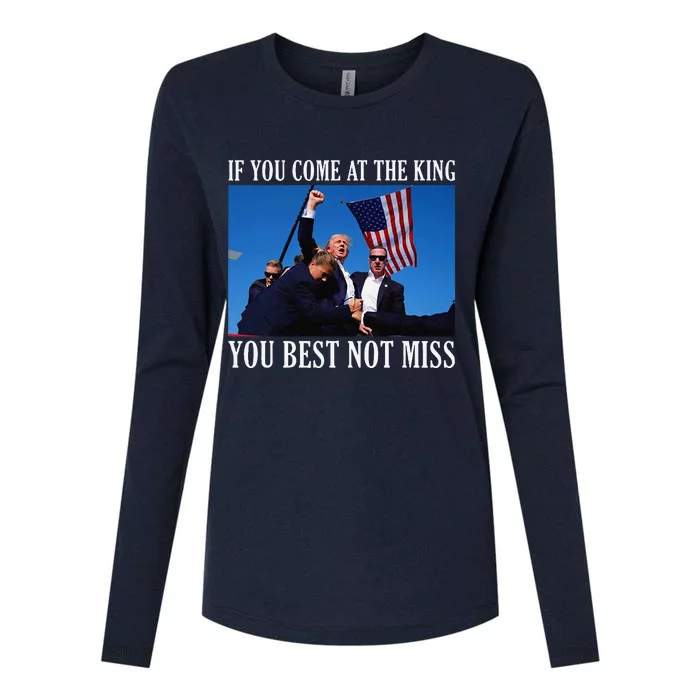 If You Come At The King You Best Not Miss Womens Cotton Relaxed Long Sleeve T-Shirt